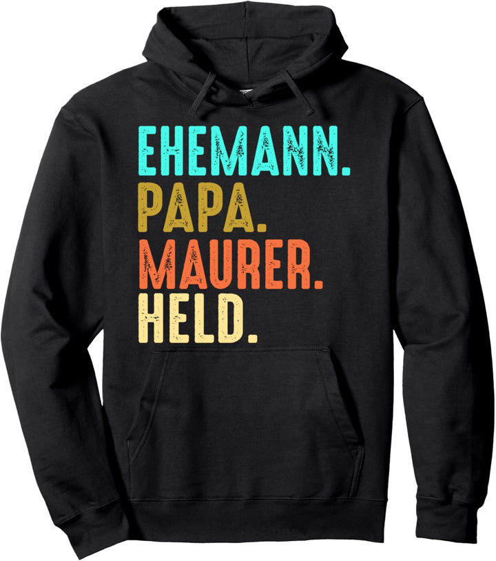 Ehemann Papa Maurer Held Baustelle Bauarbeiter Vater Pullover Hoodie