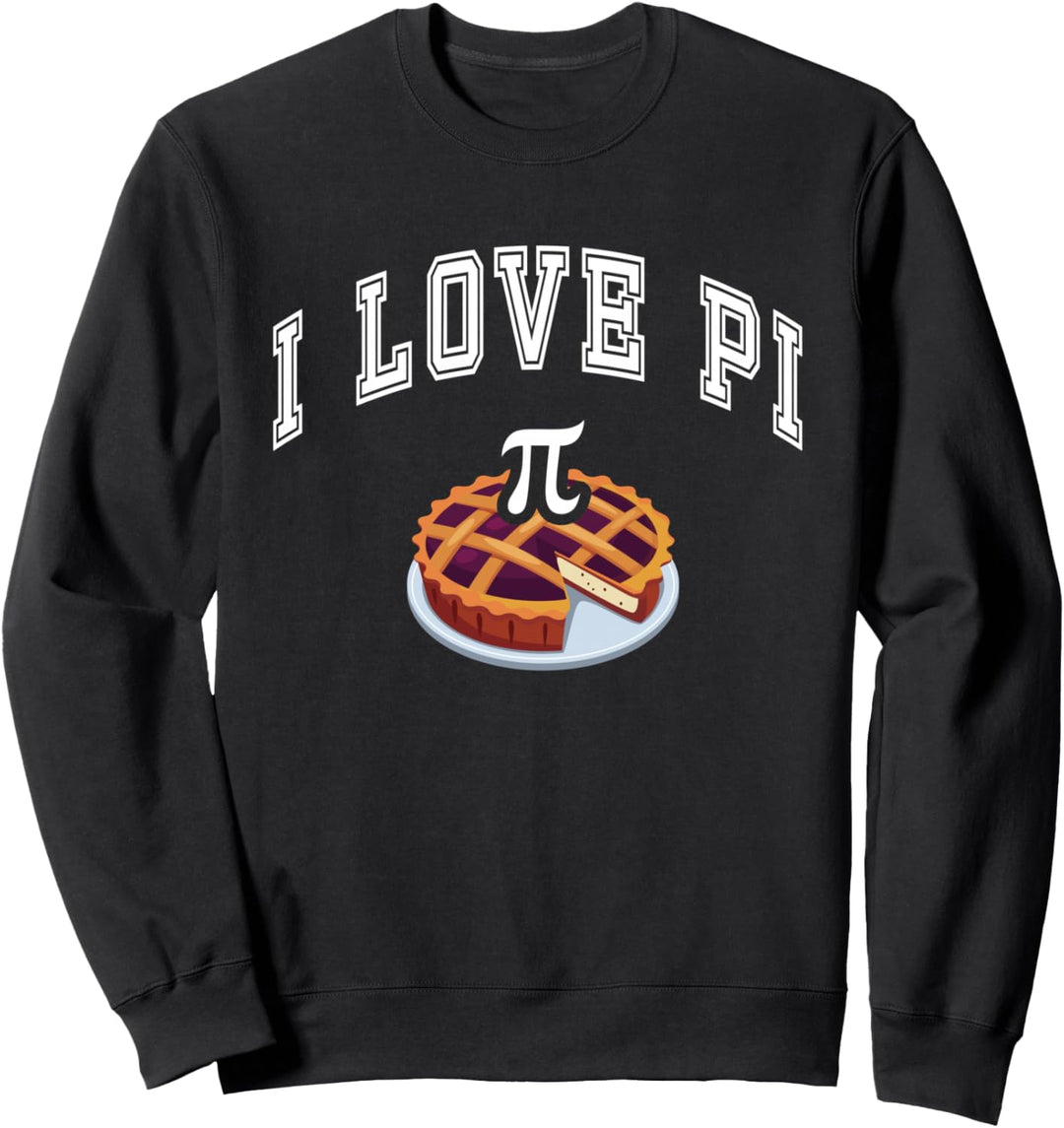 Happy Pi Day Ich liebe Pi Feiere Pi Day Geek Nerd Sweatshirt