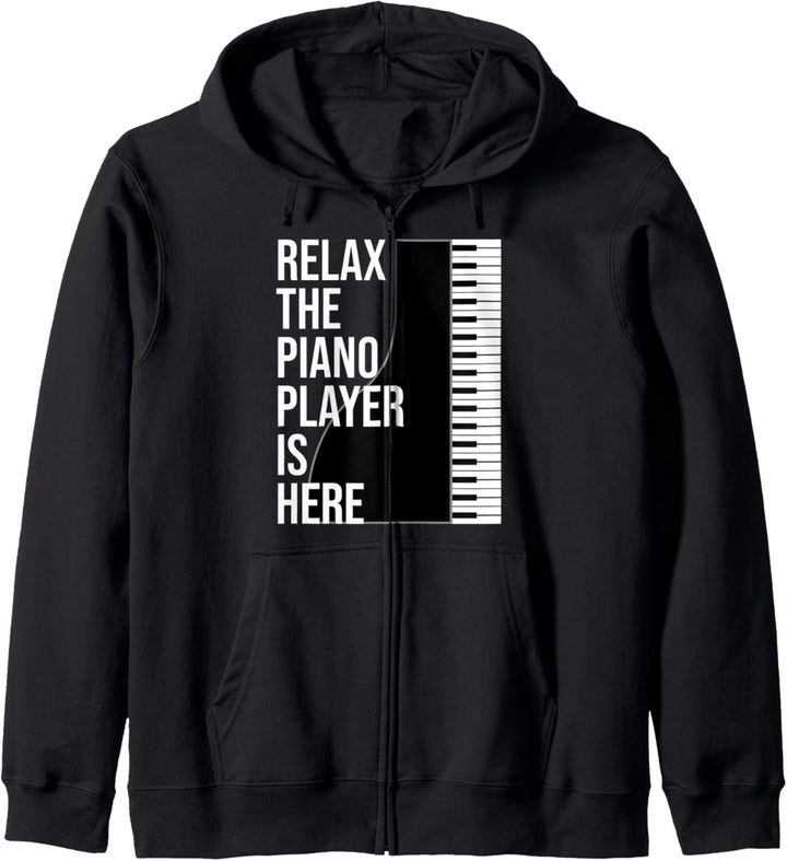 Lustiges Pianisten-Geschenk "Relax The Piano Player Is Here" Klavier Kapuzenjacke
