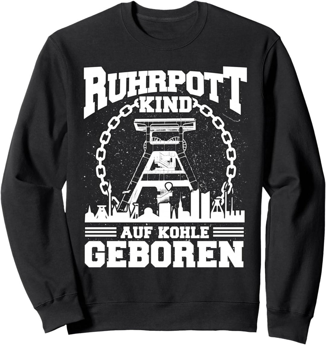 Ruhrgebiet Tshirt Geschenk Ruhrpott Sprüche Bergbau Zeche Sweatshirt