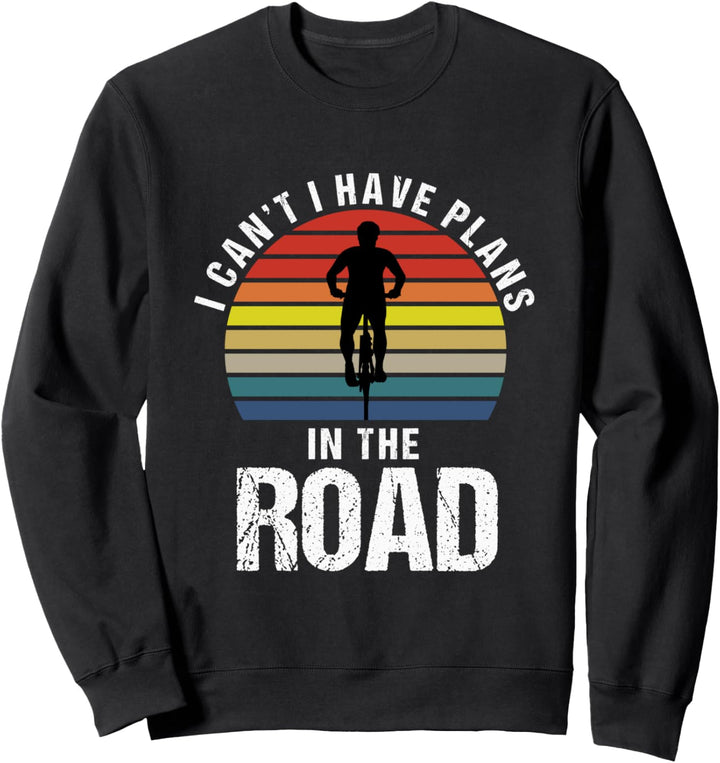 Ich habe Pläne in der Radfahrerstrasse Lustiger Sarkasmus Sweatshirt