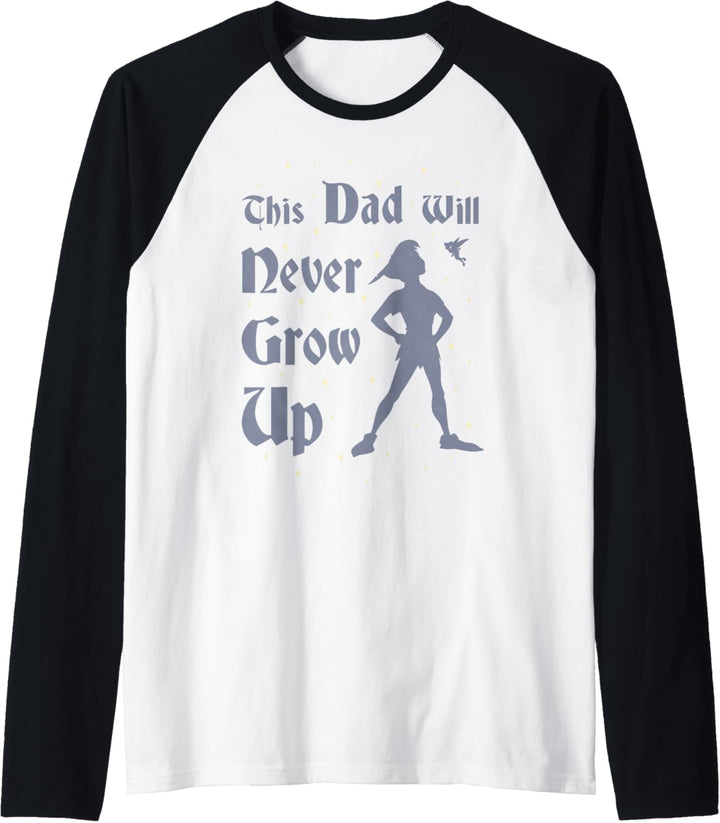 Disney Peter Pan This Dad Will Never Grow Up Silhouette Raglan