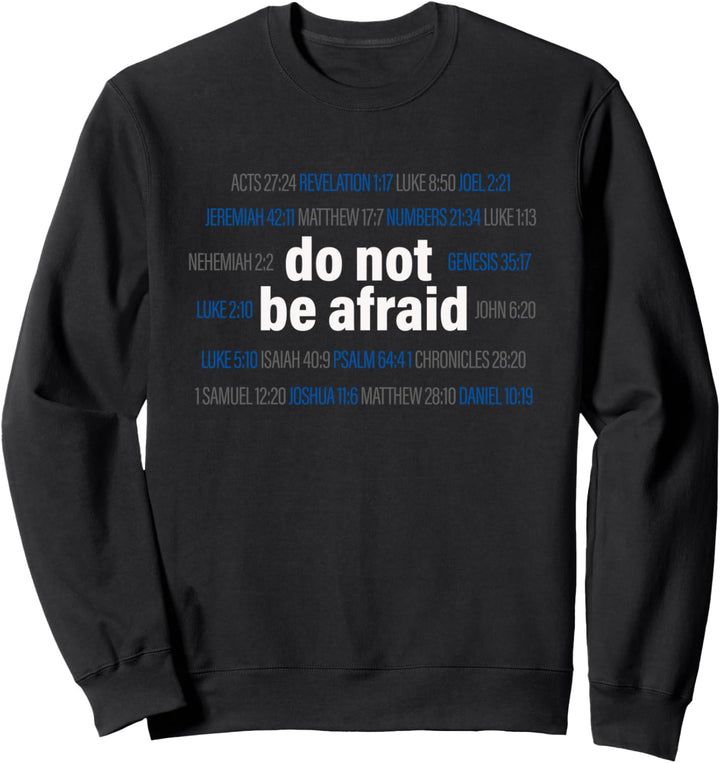 Fürchte dich nicht, Bibelbotschaft des Muts, Steh mutig auf Sweatshirt