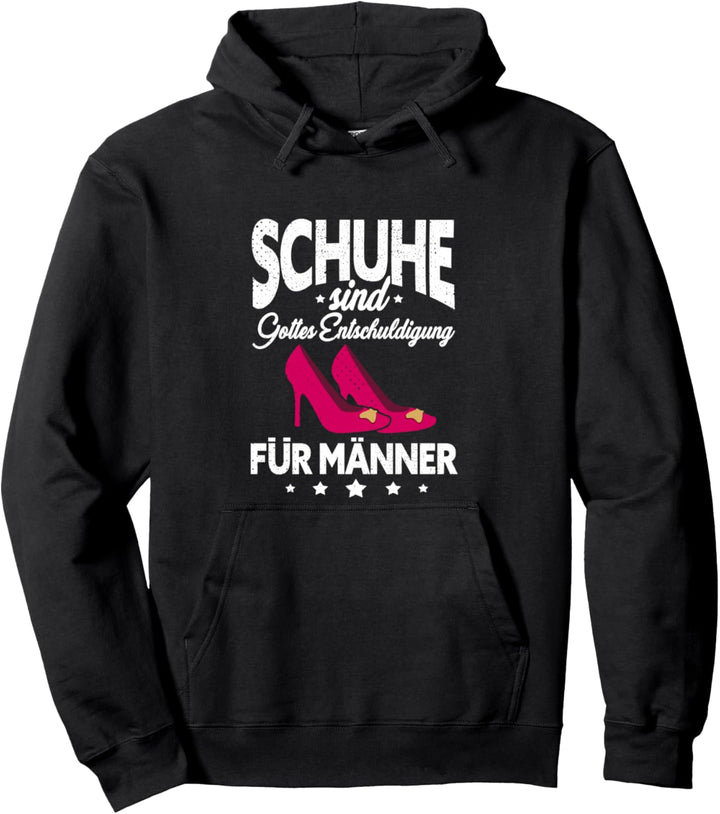 Schuhe sind Gottes Entschuldigung für Männer Pullover Hoodie
