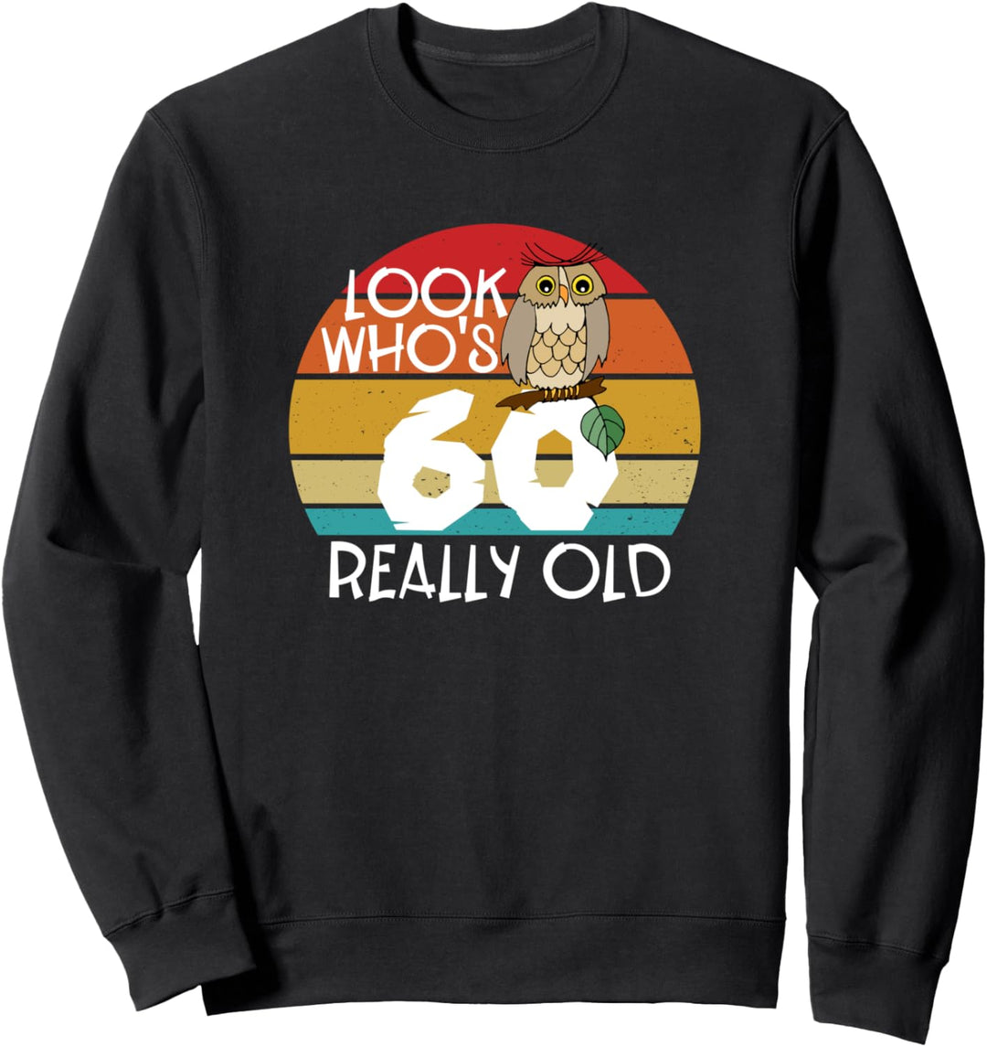 Lustiges T-Shirt zum 60. Geburtstag, Motiv: Powle, Wunsch, für Damen und Herren Sweatshirt