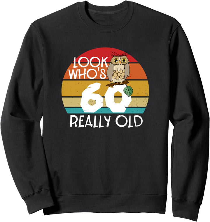 Lustiges T-Shirt zum 60. Geburtstag, Motiv: Powle, Wunsch, für Damen und Herren Sweatshirt