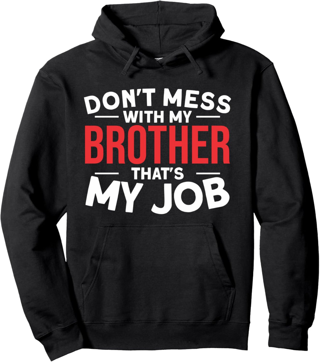 Bruder Spruch Brüder Grosser Bruder Pullover Hoodie