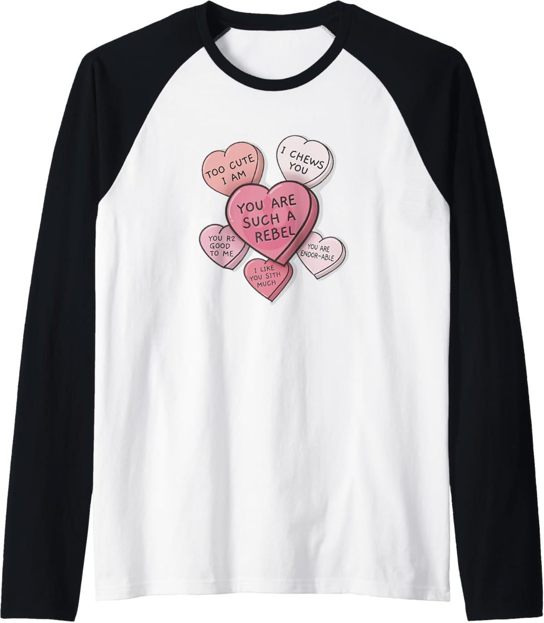 Star Wars Valentines Candy Heart Quotes Raglan