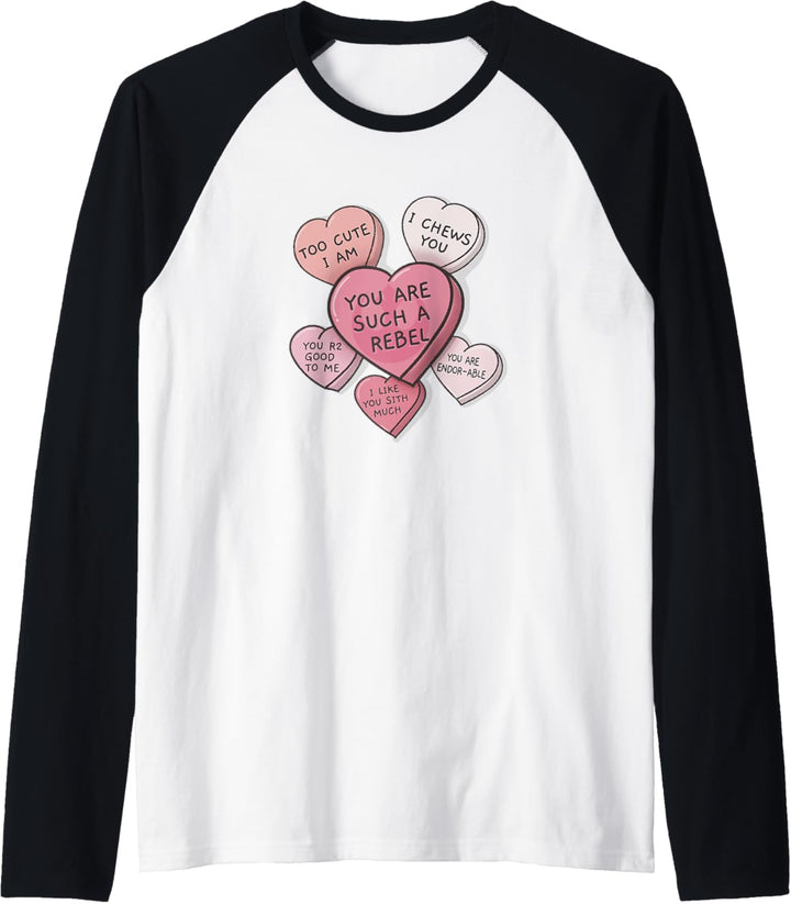 Star Wars Valentines Candy Heart Quotes Raglan