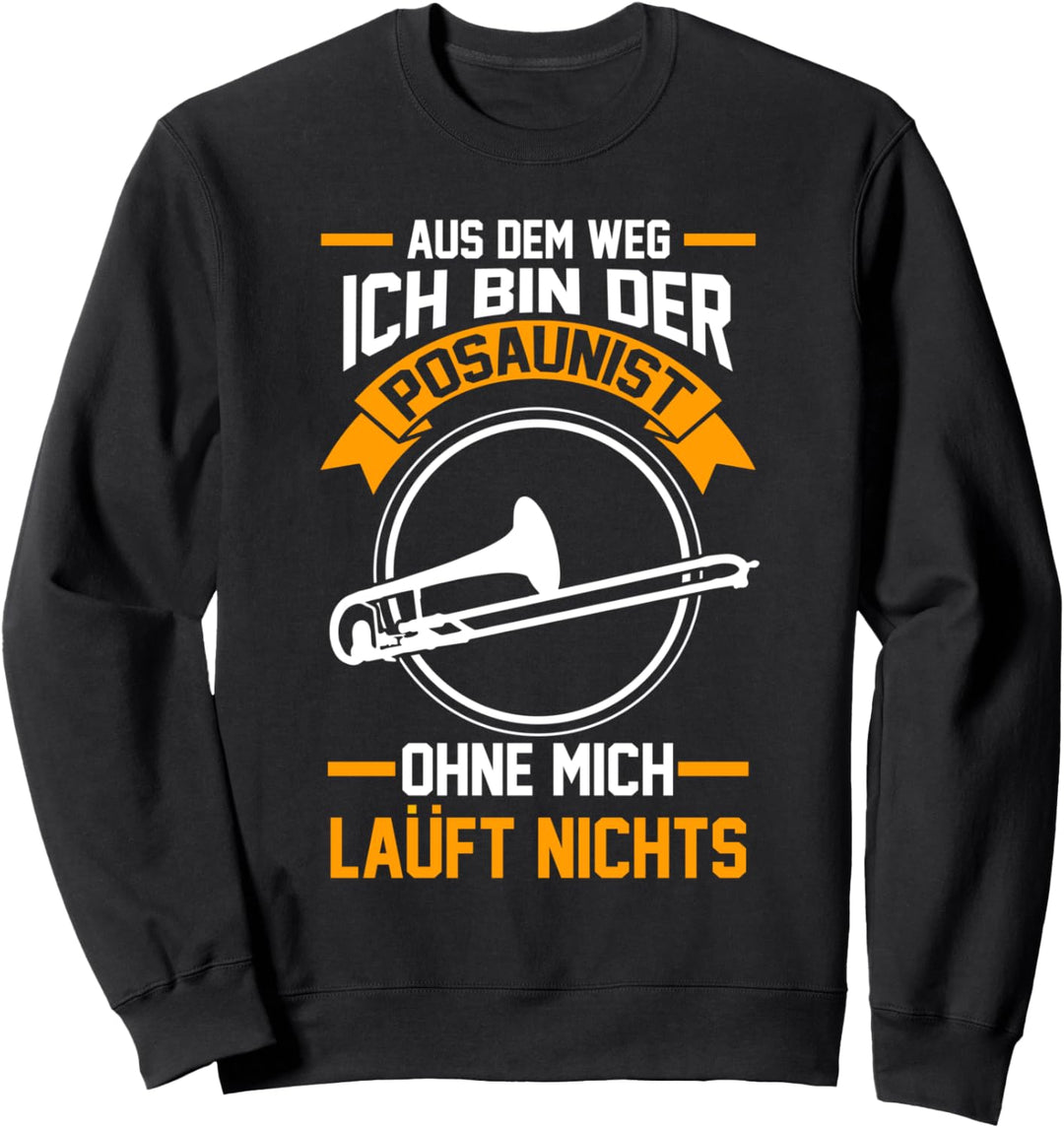 Posaune Posaunist Blasinstrument Orchester Sweatshirt