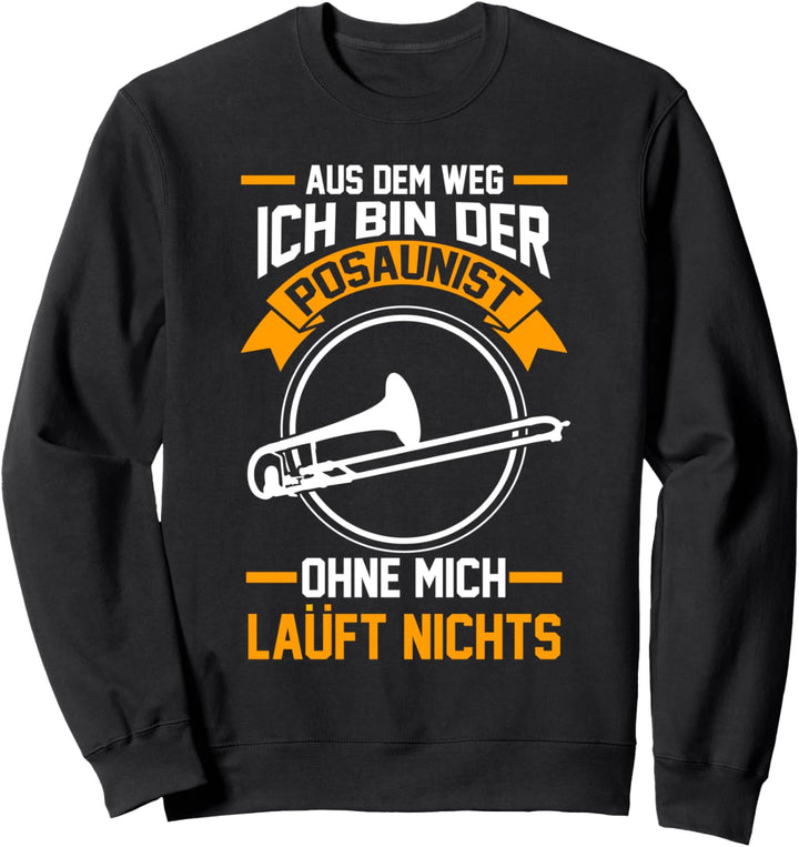 Posaune Posaunist Blasinstrument Orchester Sweatshirt