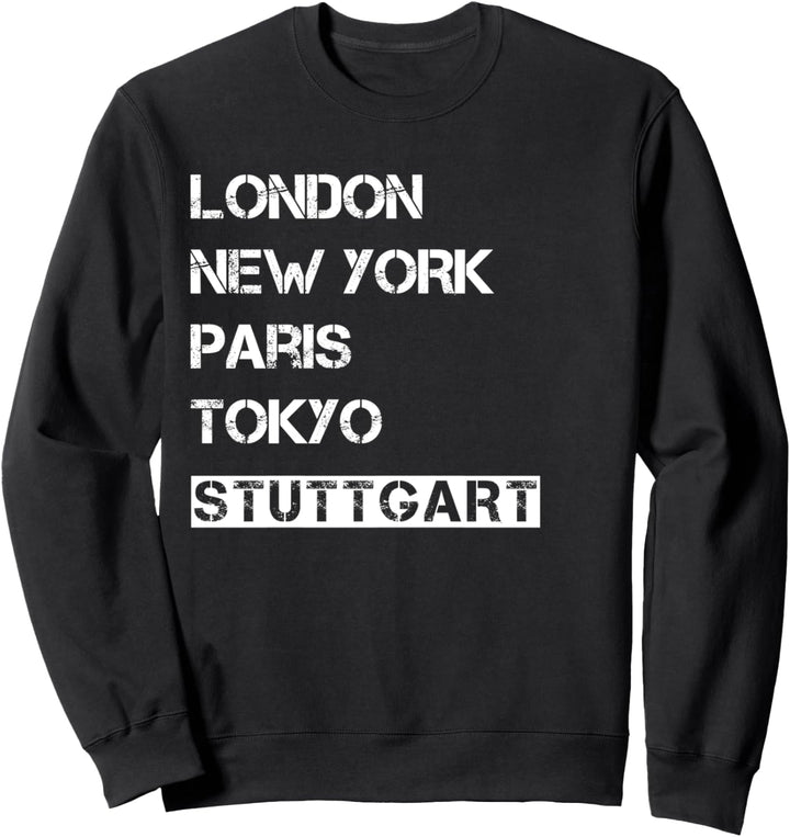 Meine Heimat Stuttgart! Geburtsort & Heimatliebe Stuttgart Sweatshirt