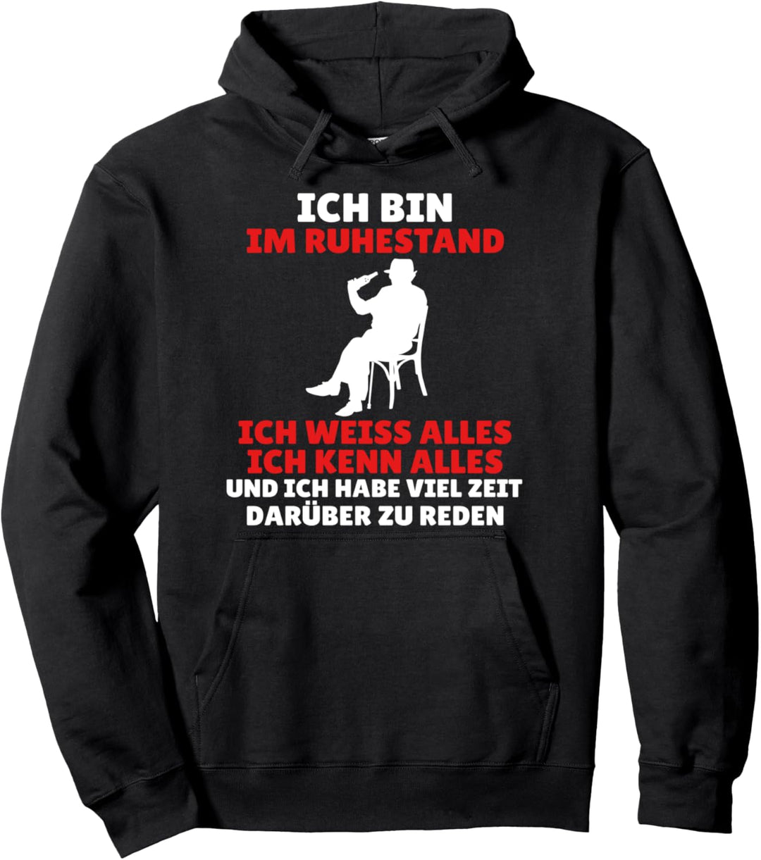 Ich bin im Ruhestand Lustiger Spruch Rente Abschied Arbeit Pullover Hoodie