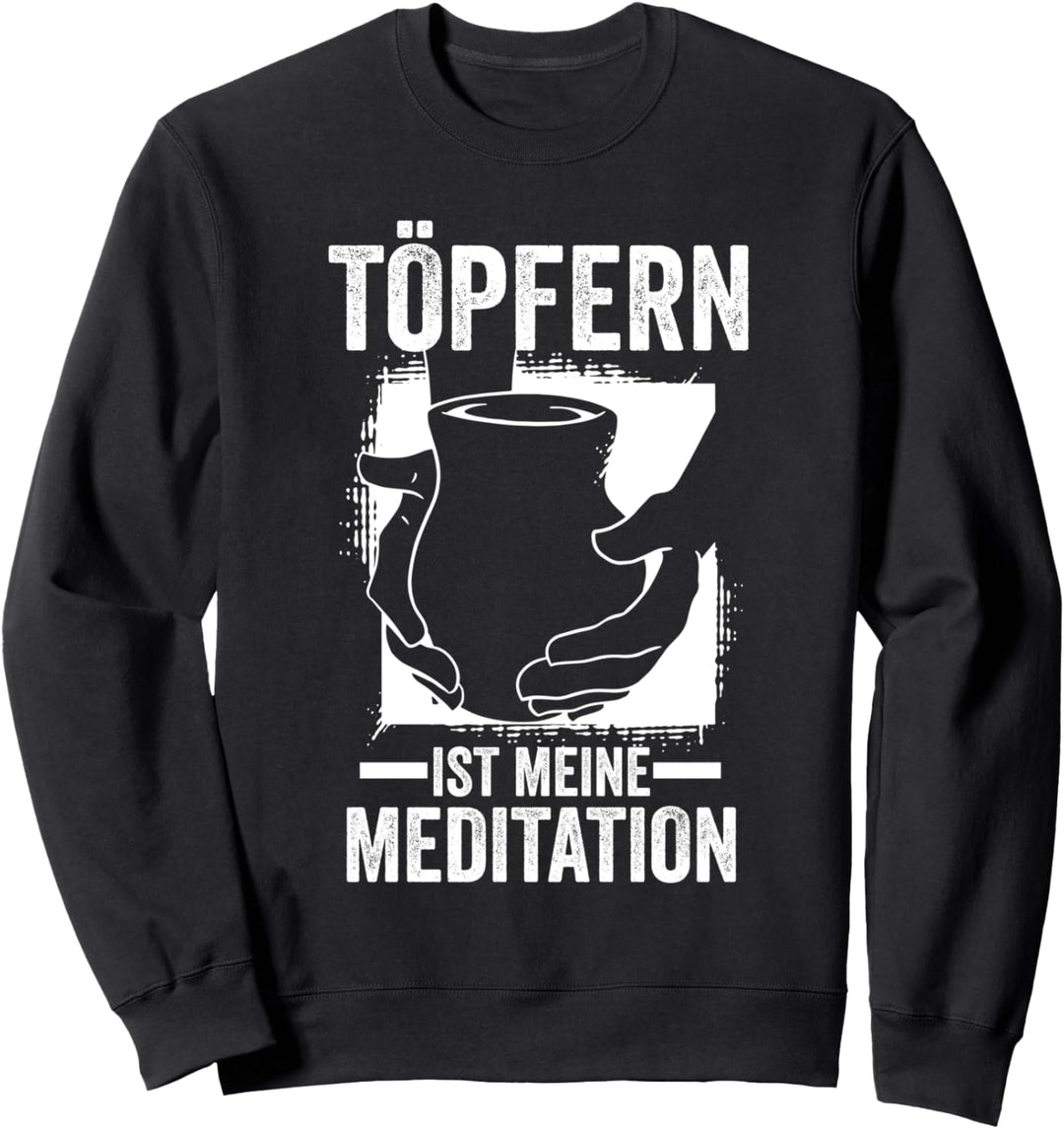 Töpfer Topfmacher Töpfern Sweatshirt