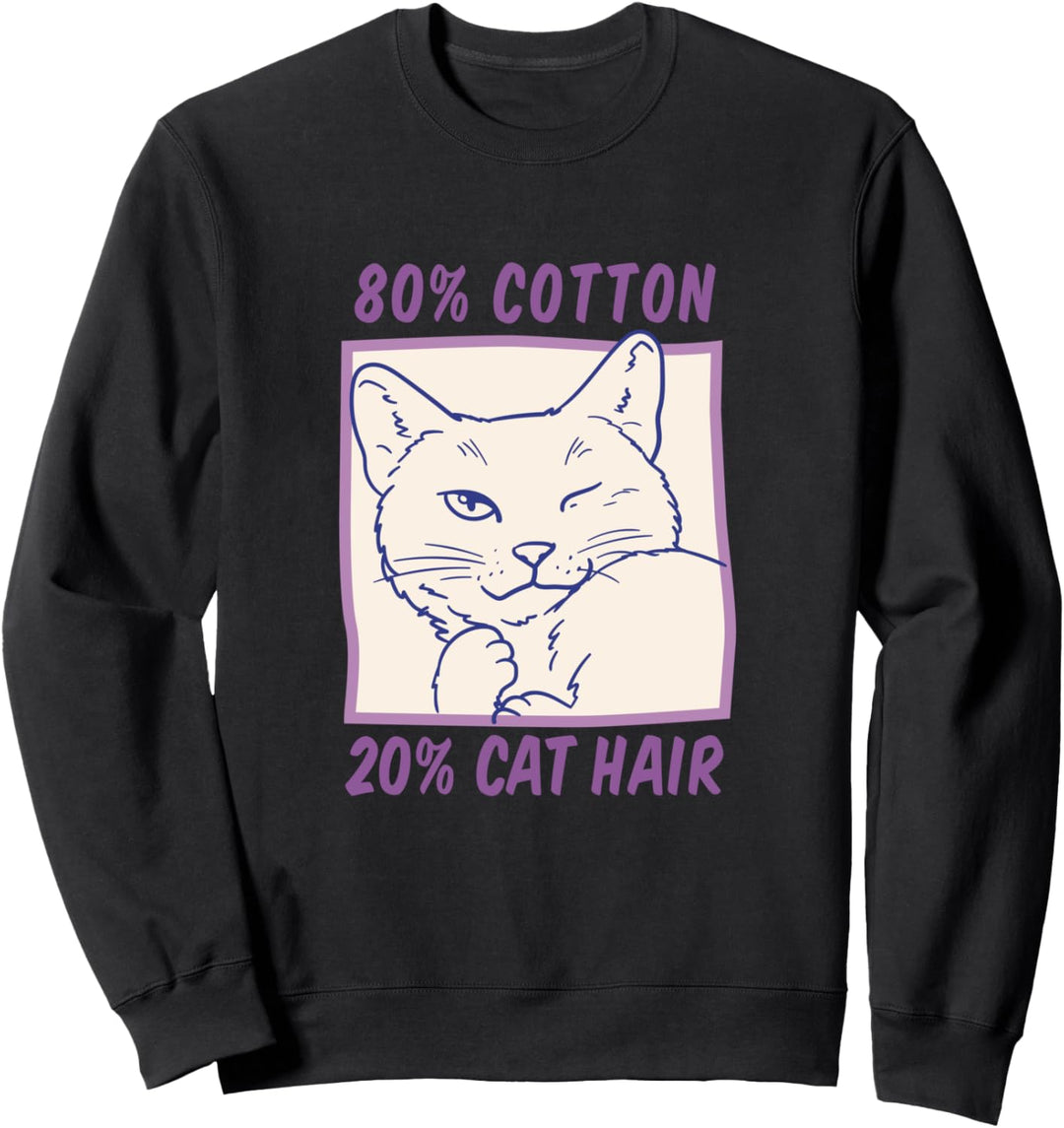 Katze Katzenhaar Mietze Kätzchen Katzenbesitzer Oberteil Sweatshirt