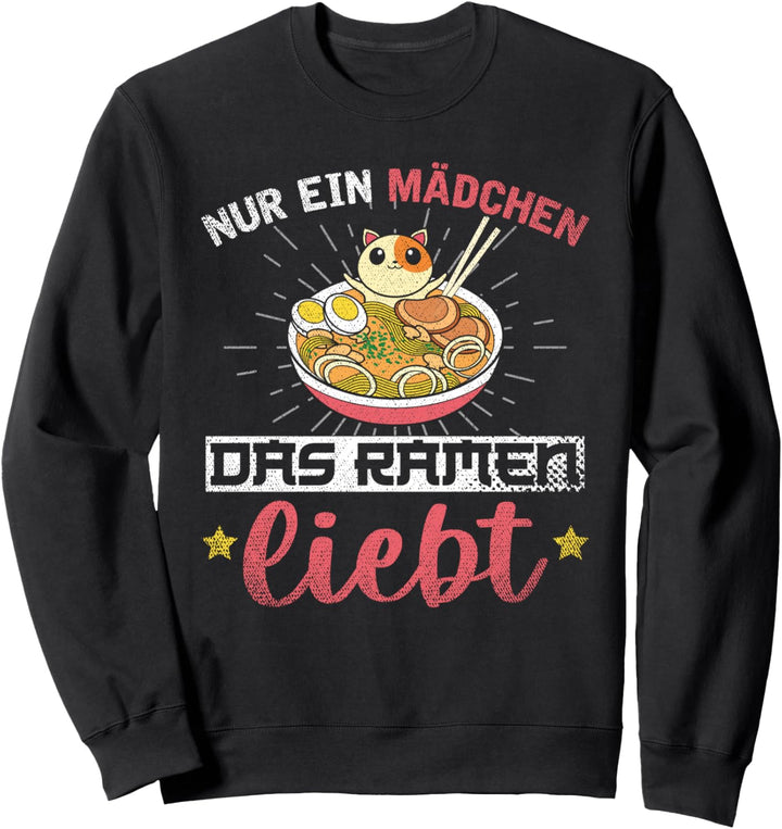 Anime Kawaii Katze nur ein Mädchen das Ramen liebt Ramen Sweatshirt