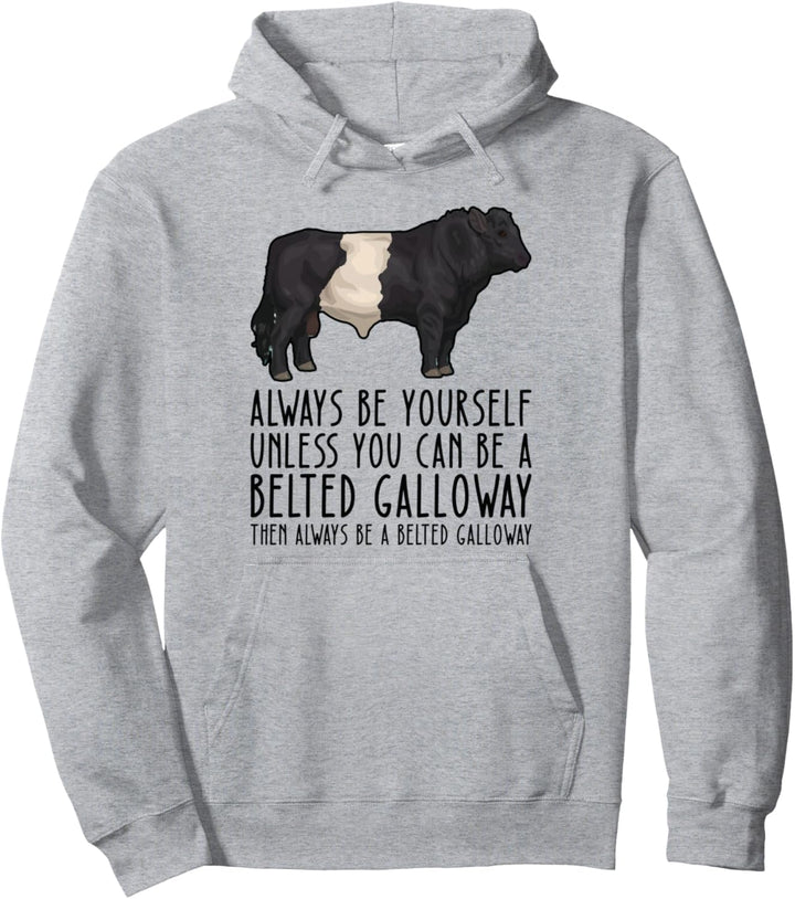 Sei immer du selbst und sei ein Galloway mit Gürtel Pullover Hoodie