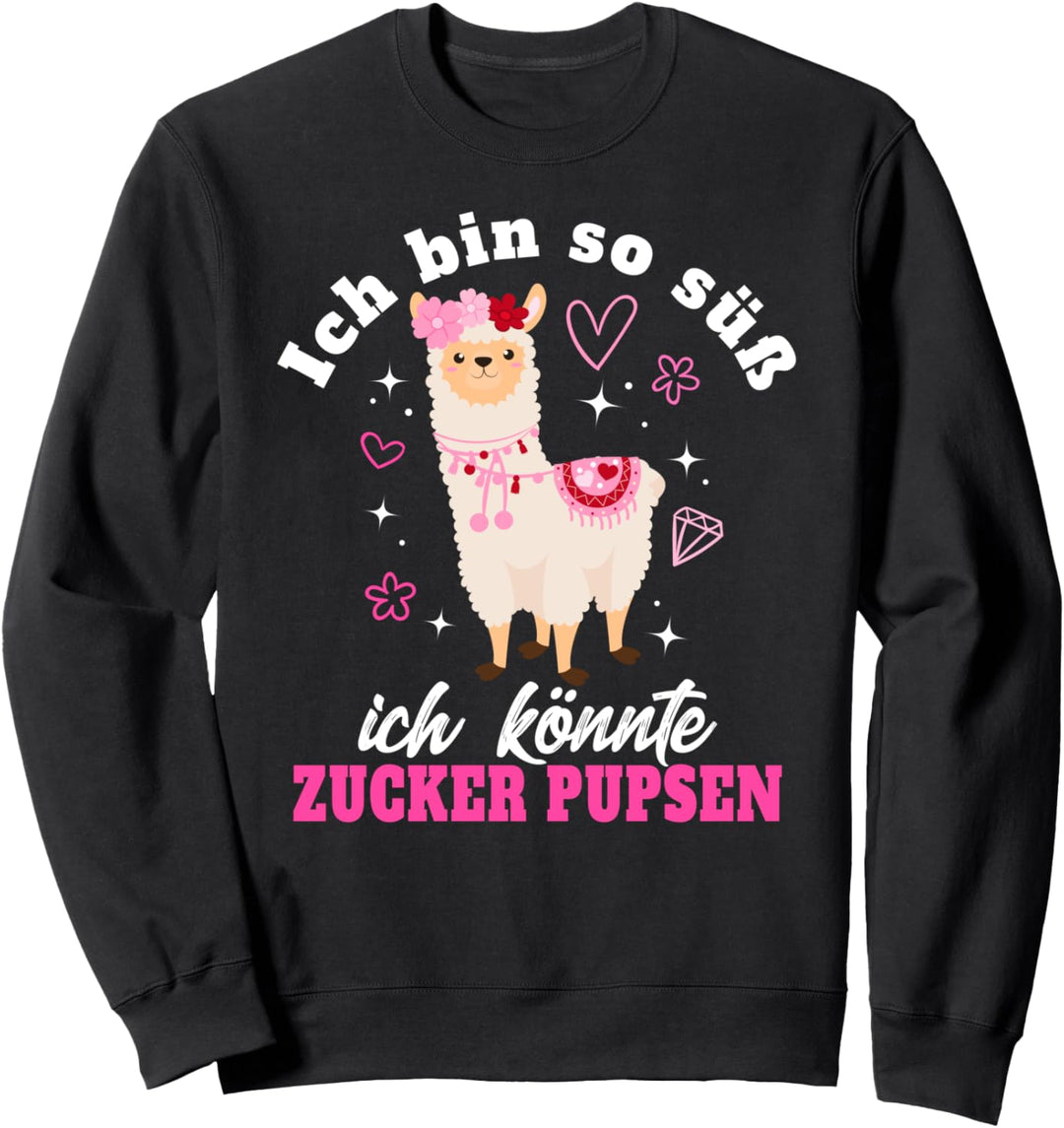 Ich bin so süss ich könnte Zucker pupsen Lama Alpaka Spruch Sweatshirt