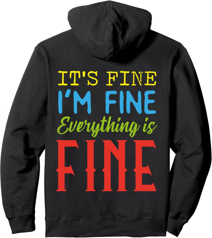 Es ist gut, es geht mir gut, alles ist gut Lustiges Sprüche Pullover Hoodie
