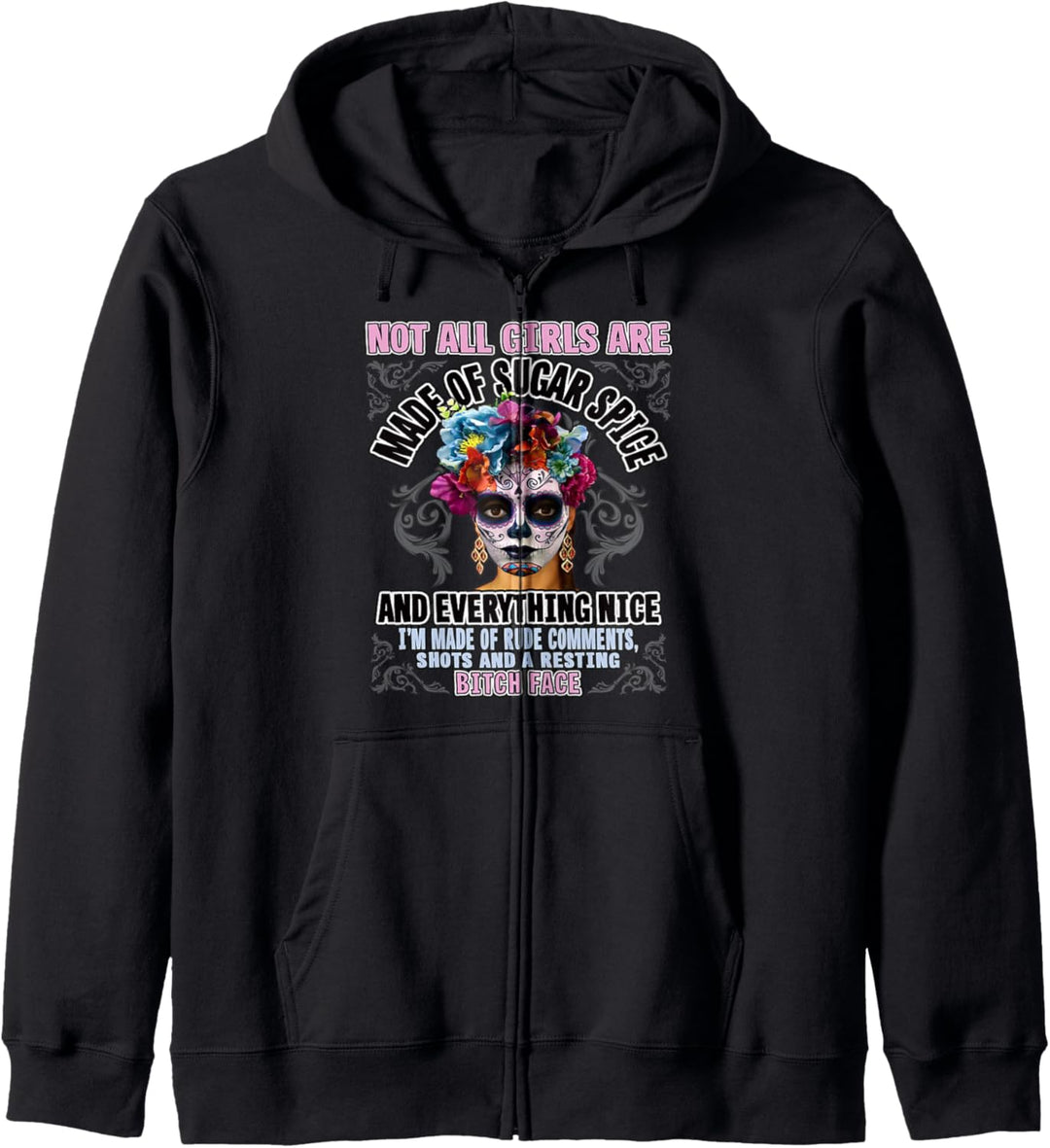 Skull Shirt for Women Sugar Spice Everything Nice La Catrina Kapuzenjacke