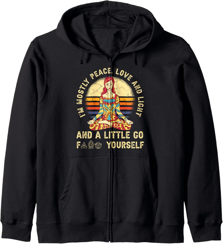 I'm Mostly Peace Love And Light And A Little Yoga Kapuzenjacke