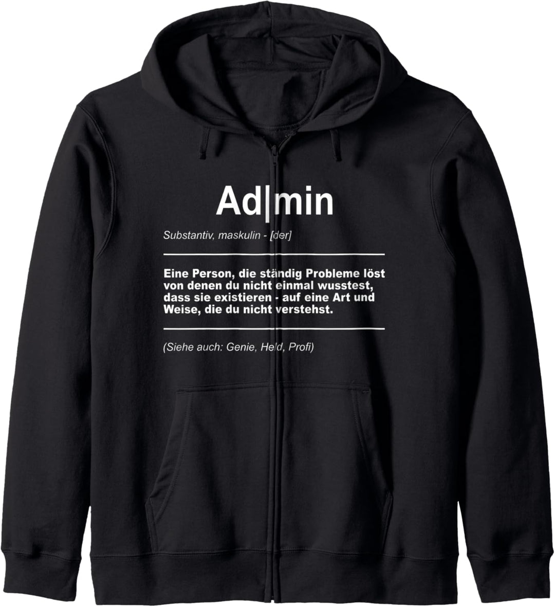Admin Programmierer Computer lustiger Spruch Definition Kapuzenjacke