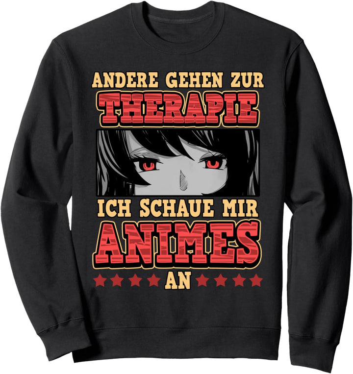 Lustig Andere gehen zur Therapie Anime Merchandise Sprüche Sweatshirt