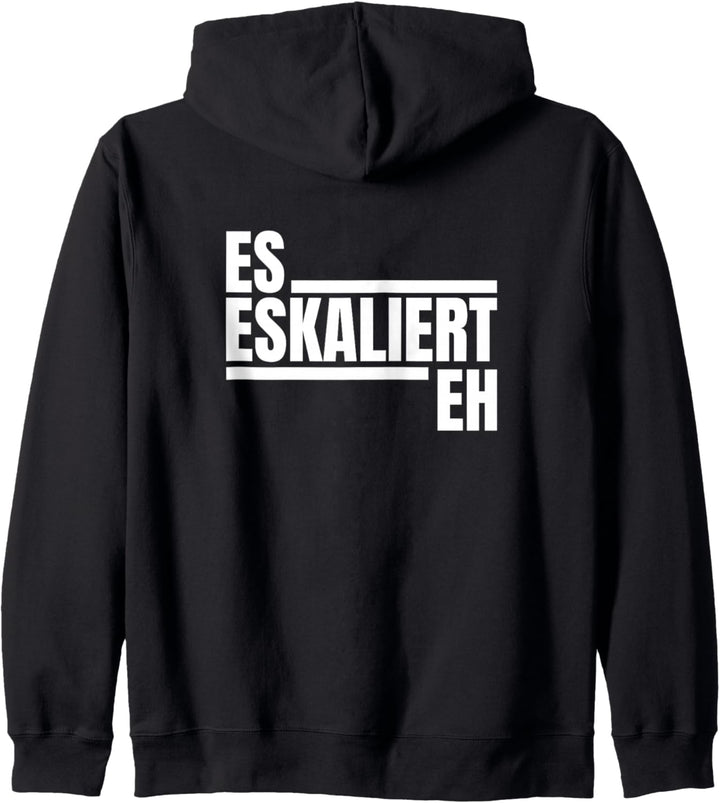 Es eskaliert eh wieder Mallorca Sprüche Kapuzenjacke