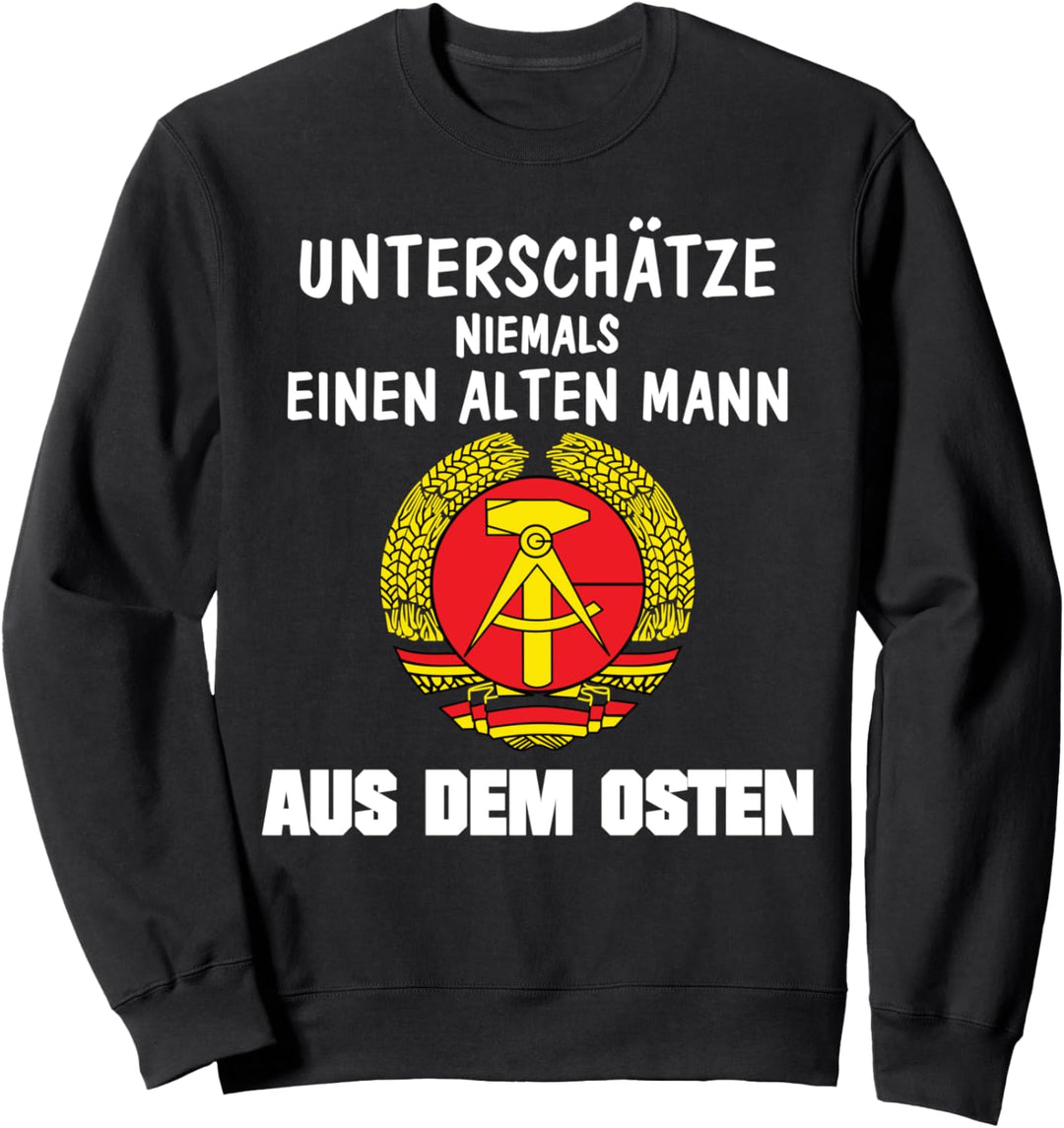 Ostdeutschland DDR Ossi Rentner Sweatshirt