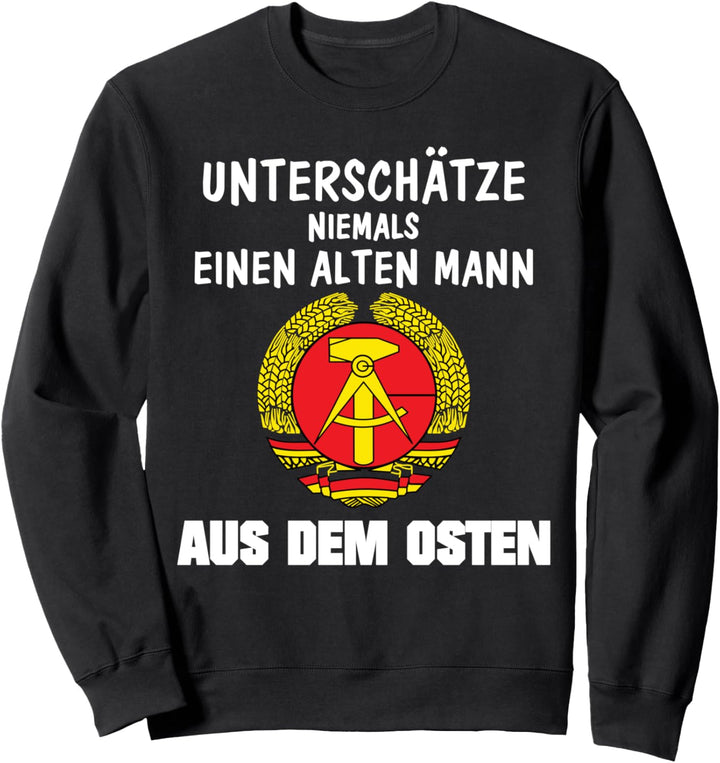 Ostdeutschland DDR Ossi Rentner Sweatshirt