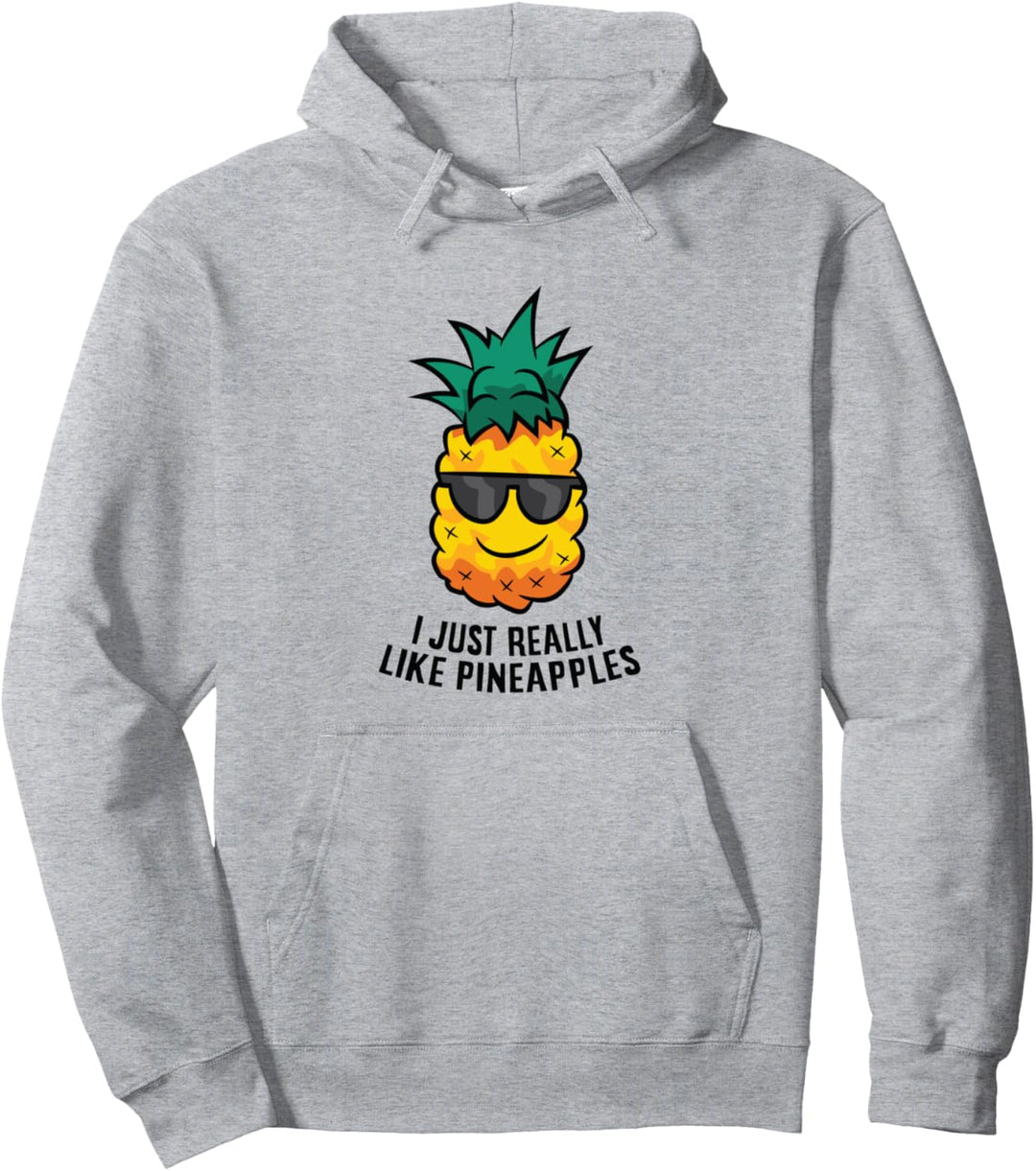 I Just Really Like Ananas Pullover Hoodie