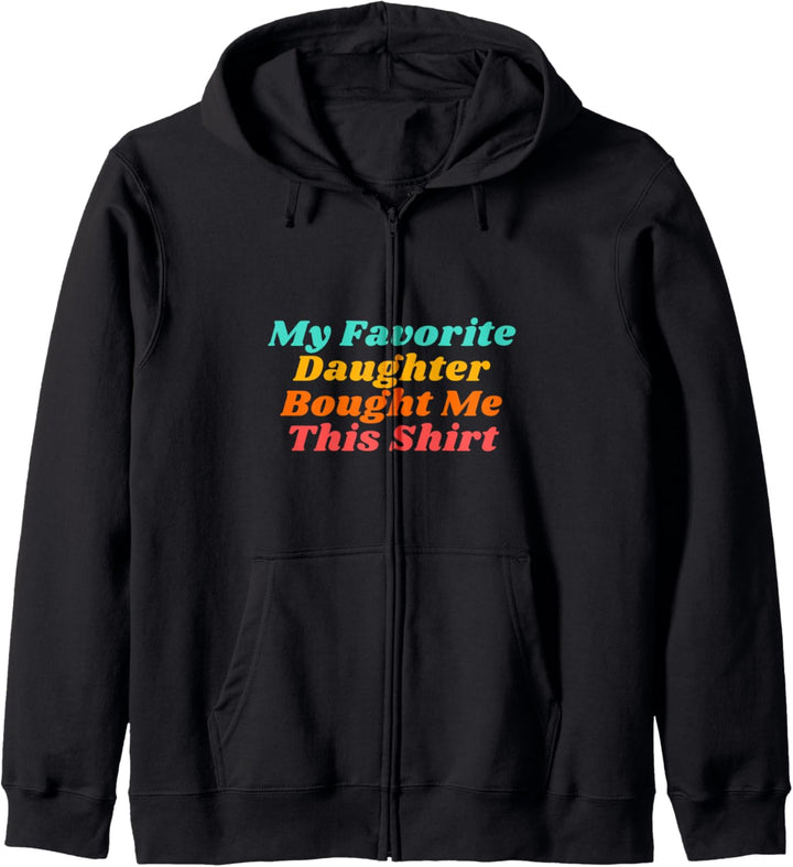 Männer Meine Lieblingstochter kaufte mir dieses Hemd Kapuzenjacke