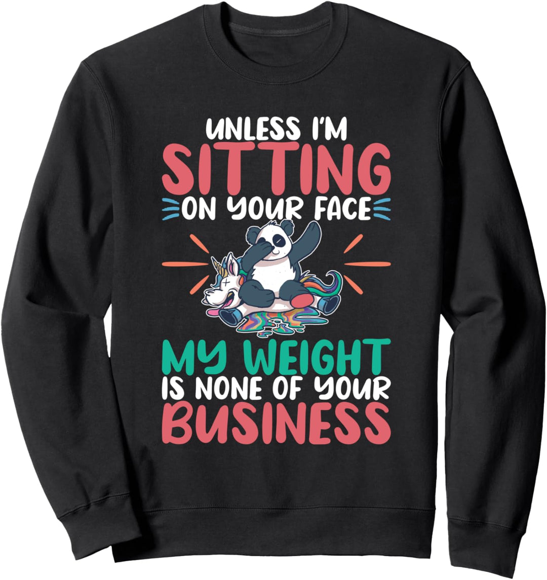 Sitzen auf Ihrem Gesicht Lustige fetten Saying Sweatshirt