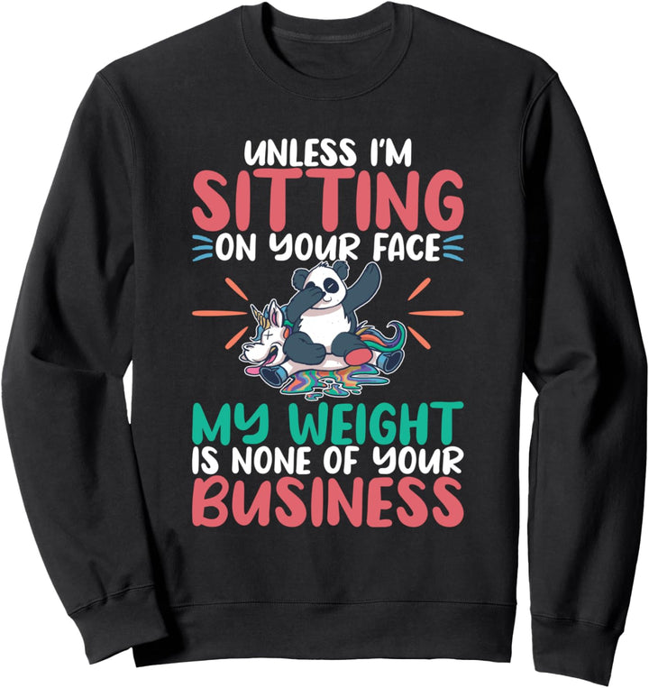 Sitzen auf Ihrem Gesicht Lustige fetten Saying Sweatshirt