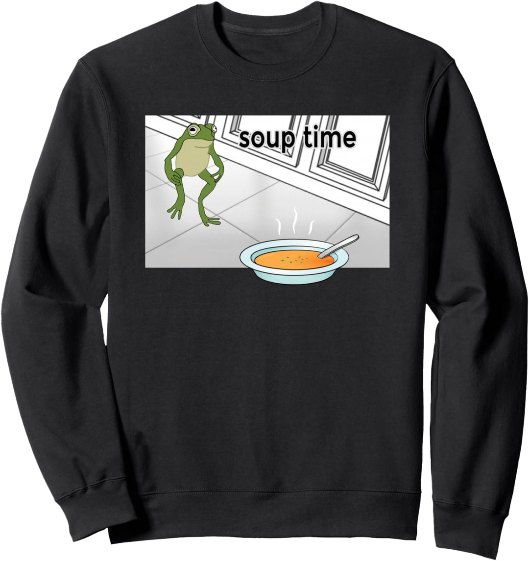 Soup Time Frog Meme Sweatshirt