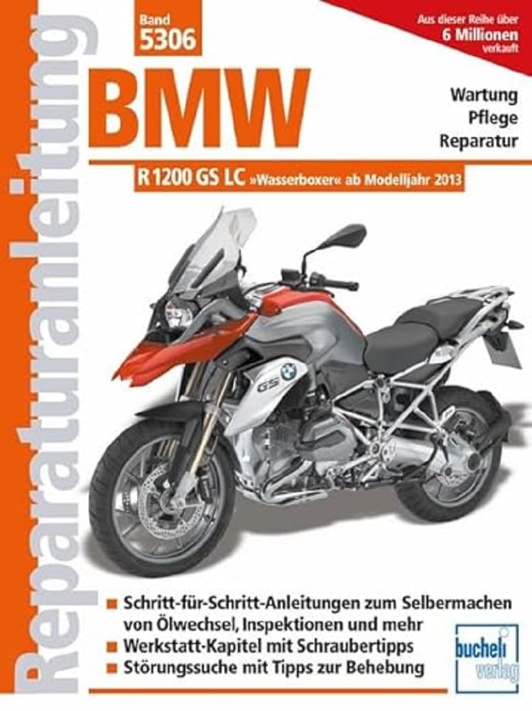 BMW R 1200 GS: Wartung, Pflege, Reparatur. Schritt-für-Schritt- Anleitungen zum Selbermachen von Ölw