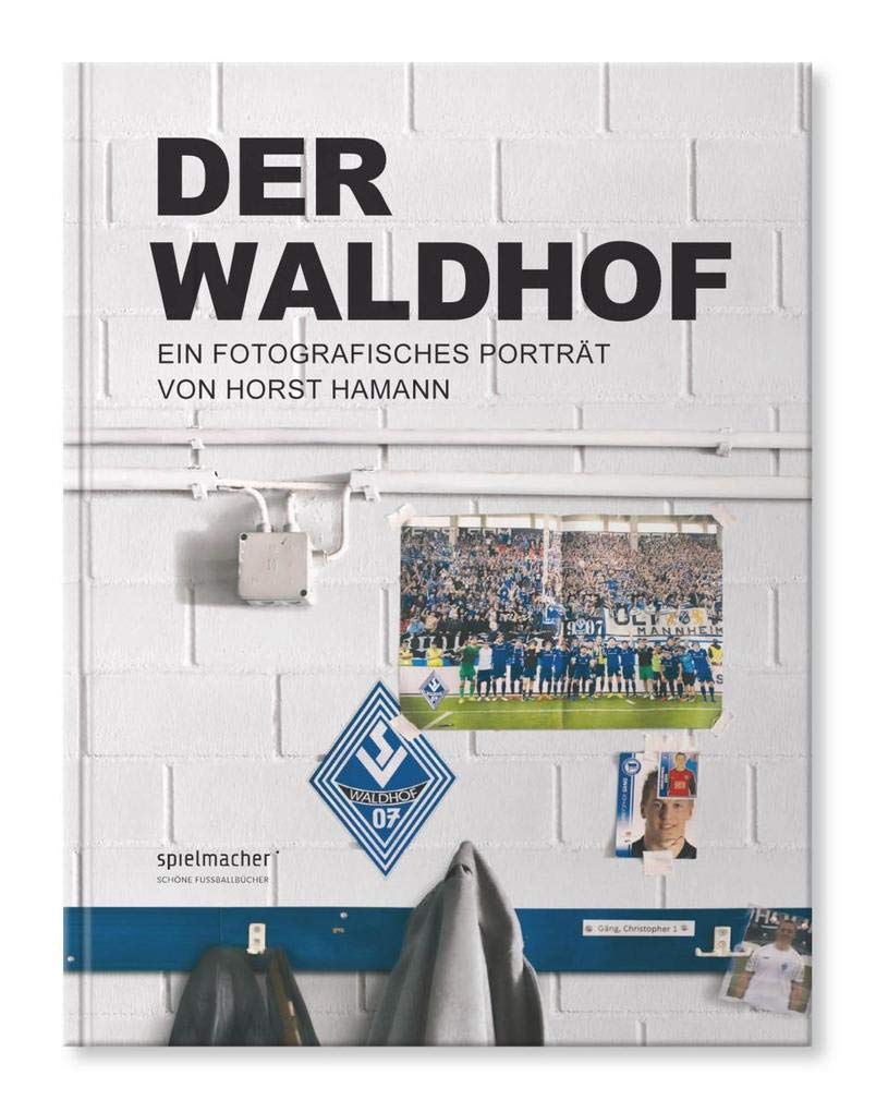 Der Waldhof: Ein fotografisches Porträt von Horst Hamann, Gebundenes Buch