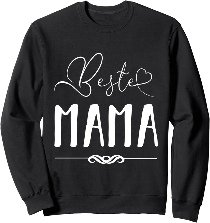 Beste Mama - Geschenk für Mütter, Eltern Sweatshirt