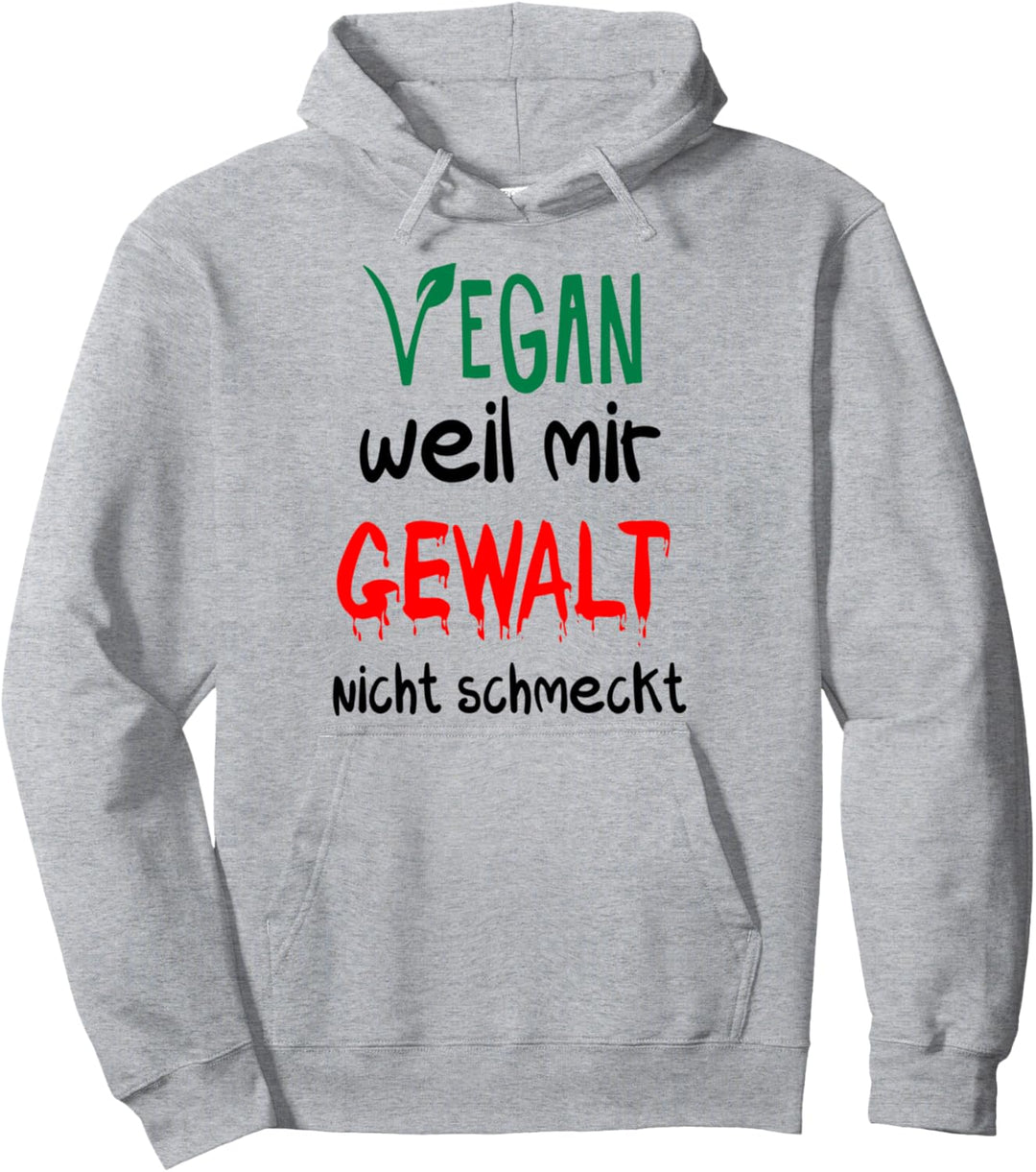 VEGAN - Weil mir Gewalt nicht schmeckt - Tiere veggie4m3 Pullover Hoodie
