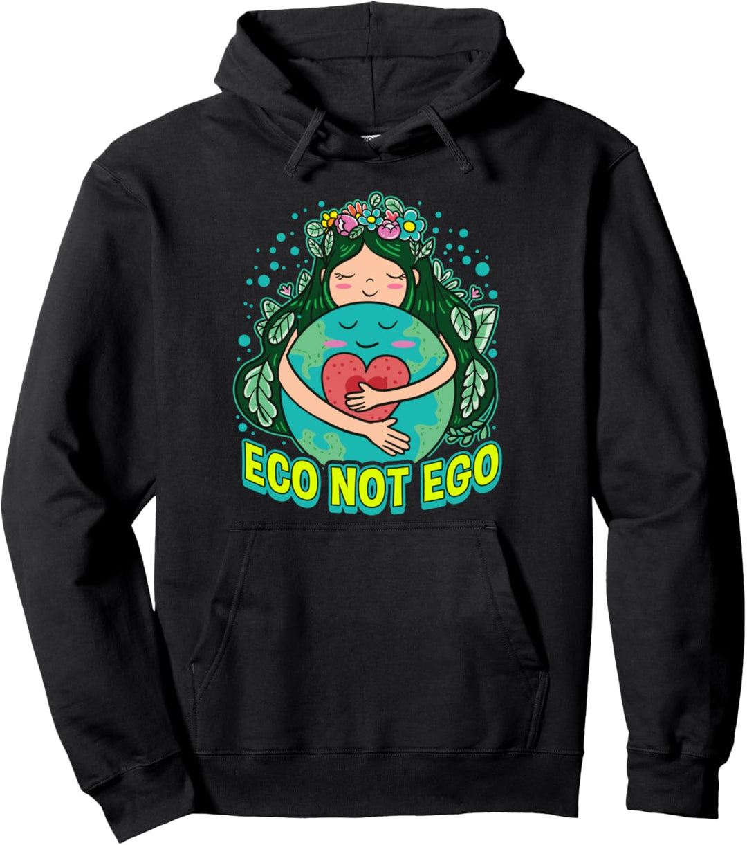 Eco Not Ego Earth Day Recycle Environmental Environment Pullover Hoodie