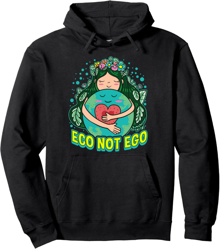 Eco Not Ego Earth Day Recycle Environmental Environment Pullover Hoodie