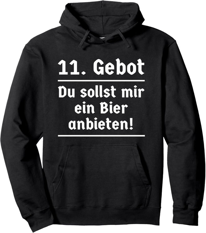 11. Gebot du sollst mir ein Bier anbieten! Lustiger Spruch Pullover Hoodie