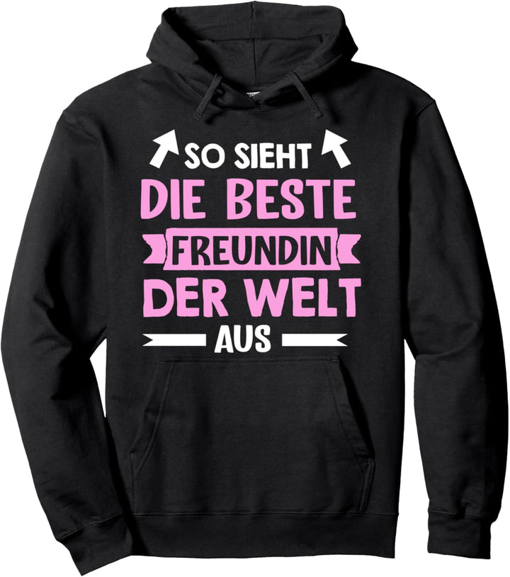 So sieht die beste Freundin der Welt aus - Damen Spruch Pullover Hoodie