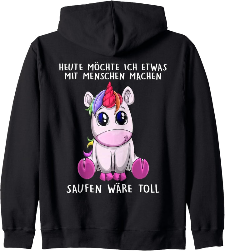 heute möchte ich etwas mit menschen machen saufen wäre toll Kapuzenjacke