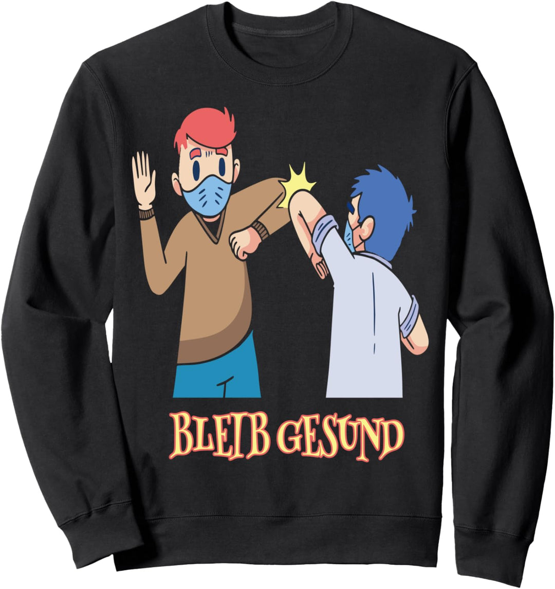 Bleib Gesund Virus Pandemie Gruss Begrüssung Distancing Hände Sweatshirt