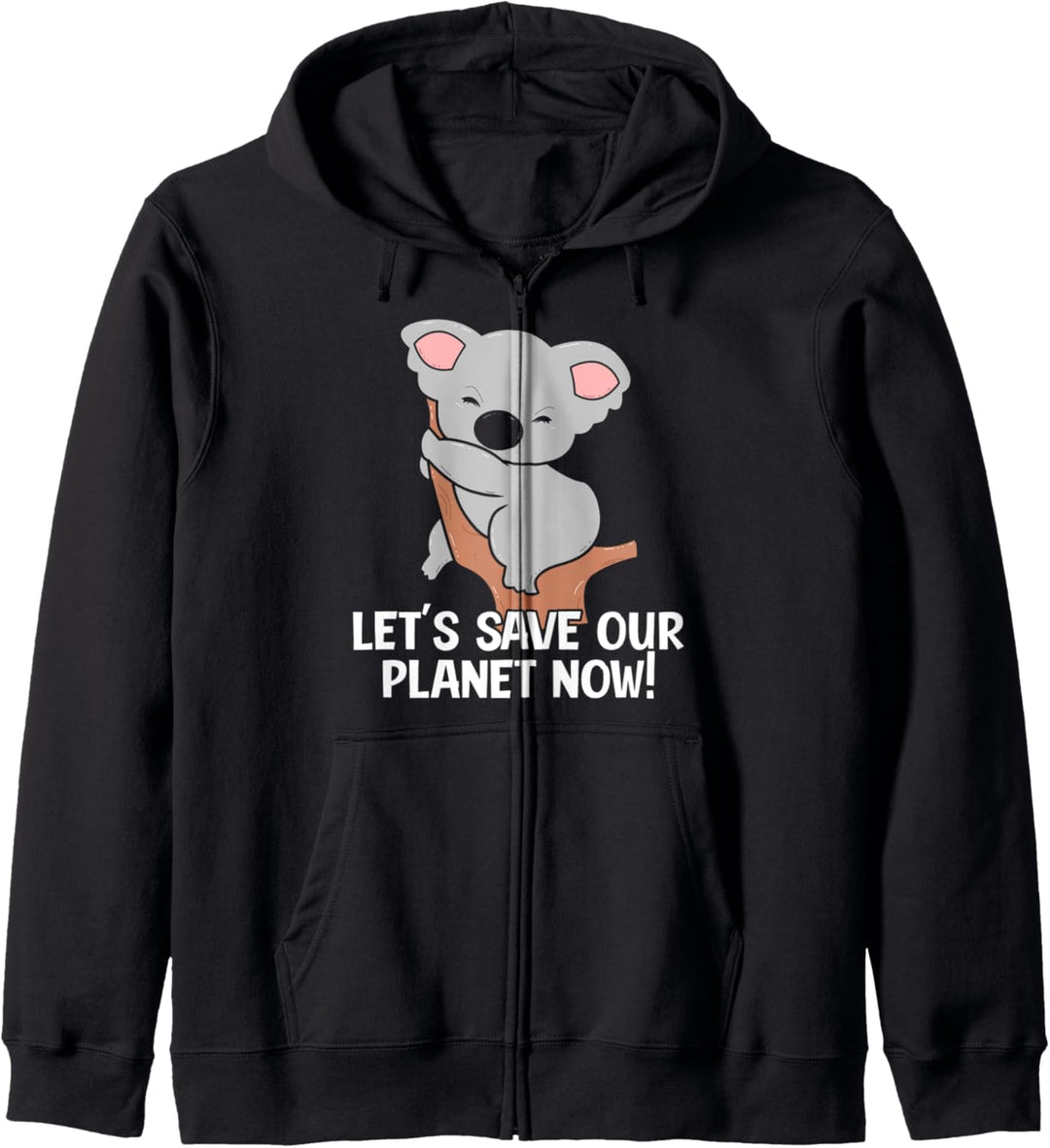 Lasst uns unseren Planeten retten Naturschutz Koala Kapuzenjacke
