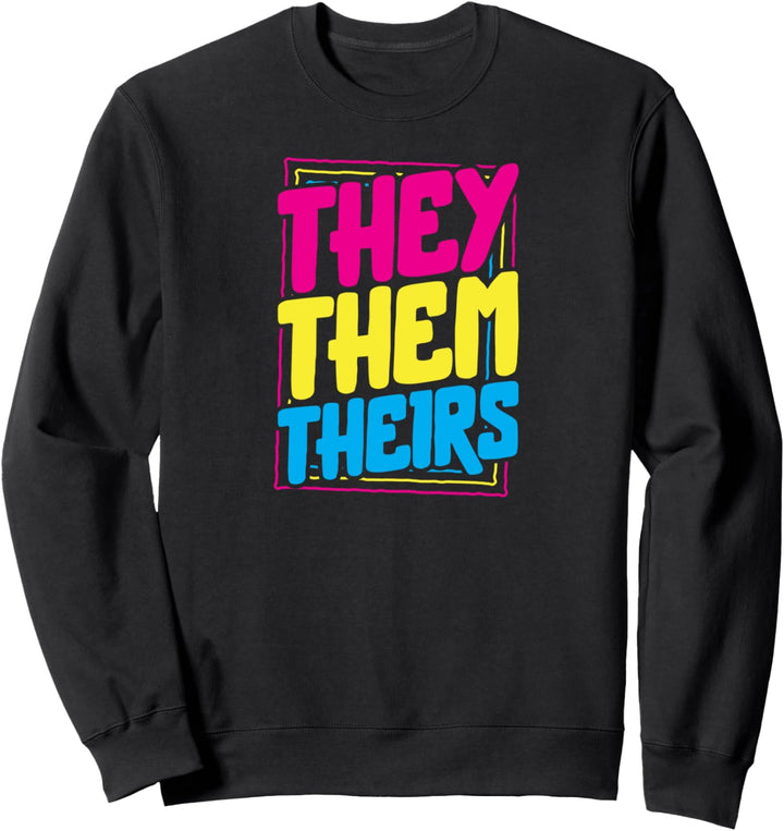 They Them Theirs Cute Genderfluid Pansexual Pride LGBTQ Sweatshirt