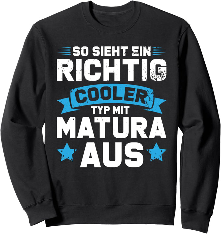 Matura Abschluss Prüfung Sweatshirt