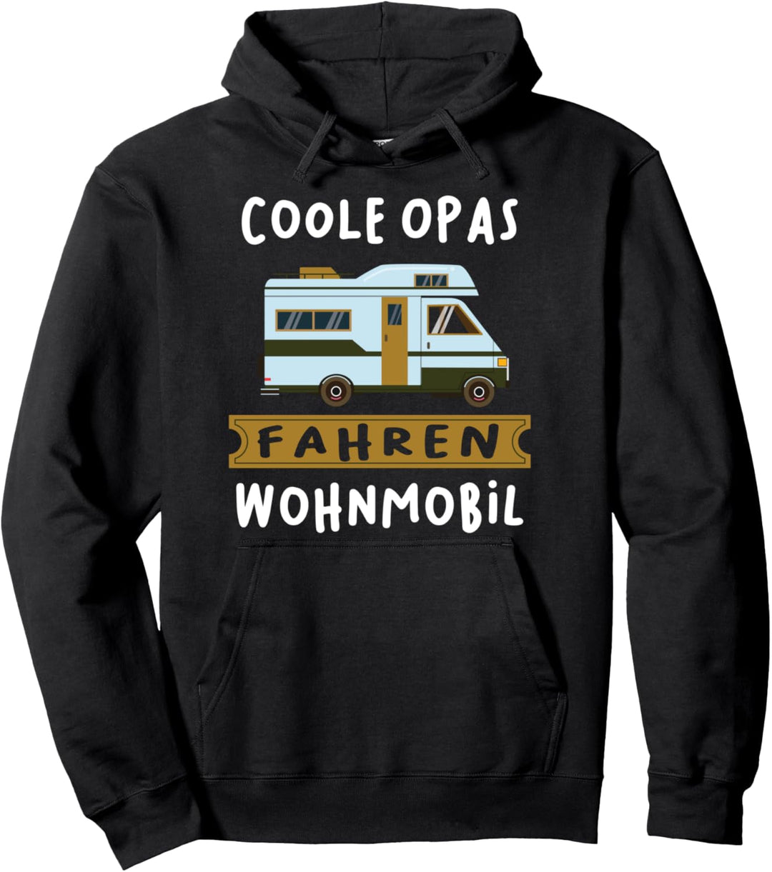 Coole Opas Fahren Wohnmobil Spruch - Camping Opa Geschenk Pullover Hoodie