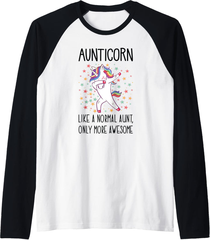 Unicorn Aunt Aunticorn Like A Normal Aunt Only More Awesome Raglan